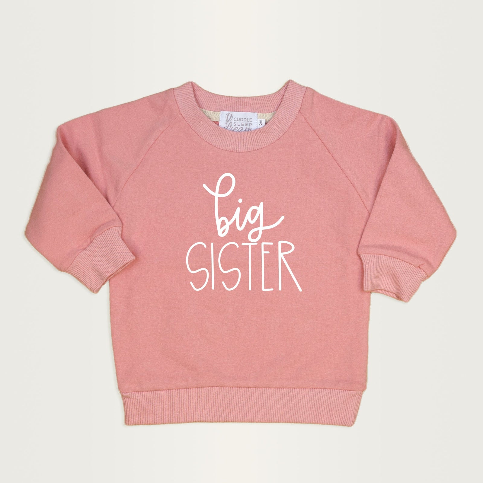 Cuddle Sleep Dream Sweatshirt Big Sister | Pink Sweatshirt