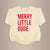 Merry Little Dude | Sweatshirt Romper