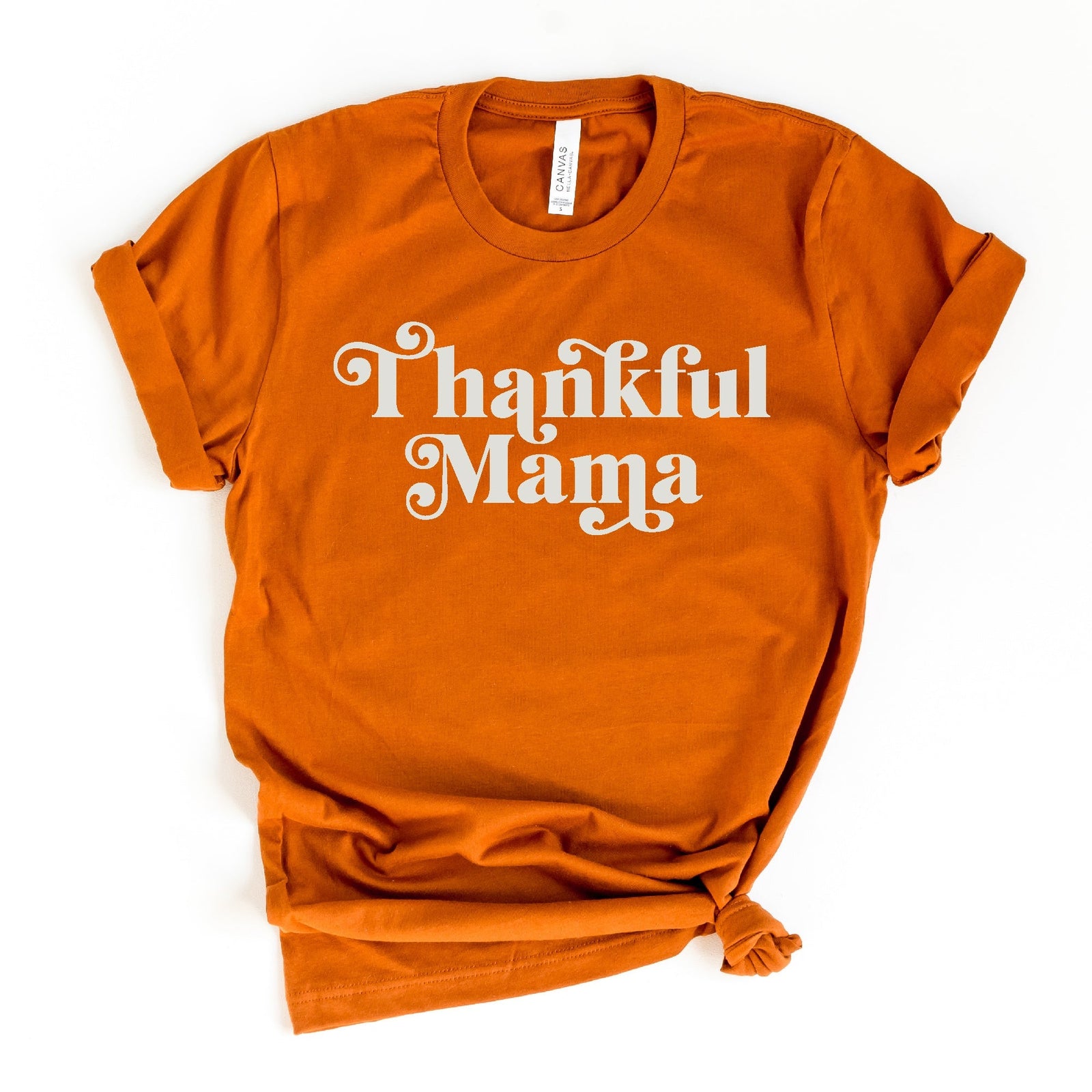 Cuddle Sleep Dream Thankful Mama | Orange Adult Tee