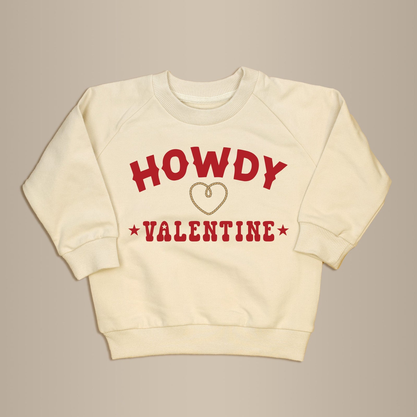 Cuddle Sleep Dream Howdy Valentine | Cream Terry Sweatshirt