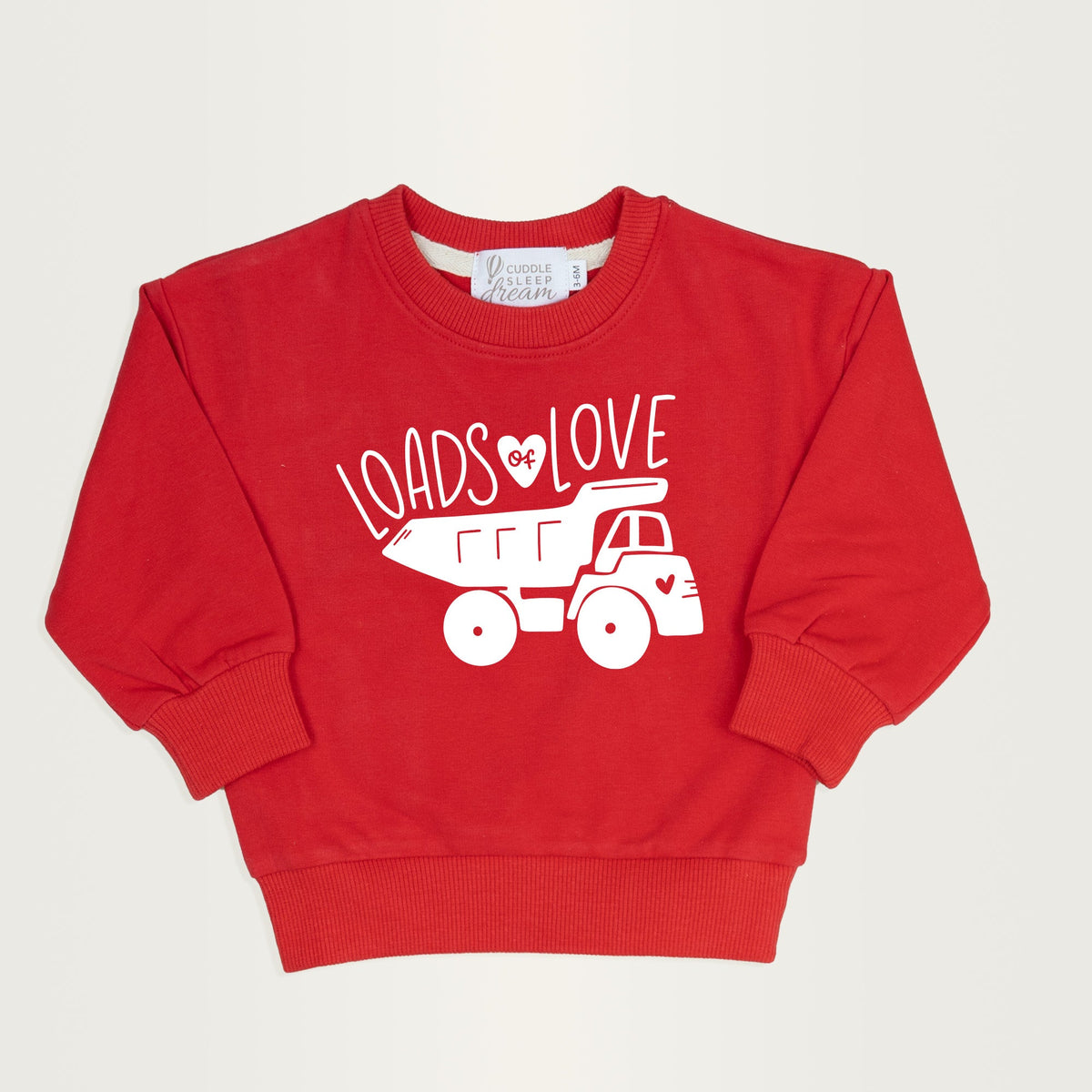 Cuddle Sleep Dream Loads of Love | Red Fleece Sweatshirt