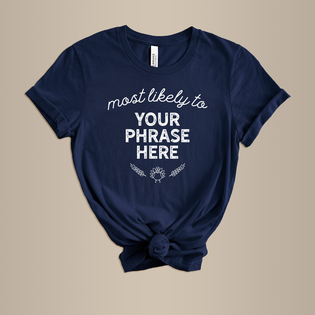 Cuddle Sleep Dream Navy / XS Most Likely to (Any Phrase) | Adult Tshirt