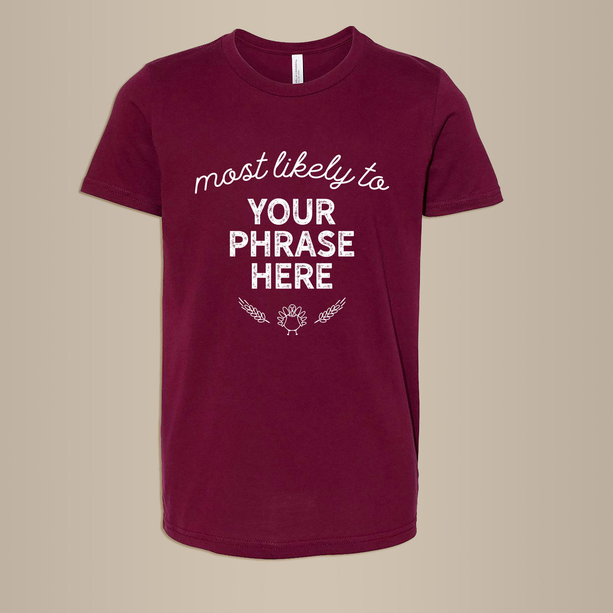 Cuddle Sleep Dream Maroon / Youth Small (6-8) Most Likely to (Any Phrase) | Youth Tshirt