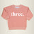 three. | 3rd Birthday Pink Sweatshirt