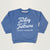 Turkey & Tantrums | Slate Blue Sweatshirt