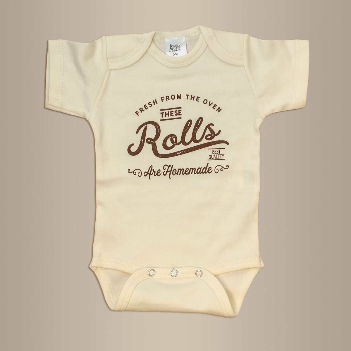 Cuddle Sleep Dream Newborn / Short Sleeve These Rolls are Homemade | Onesie in Natural