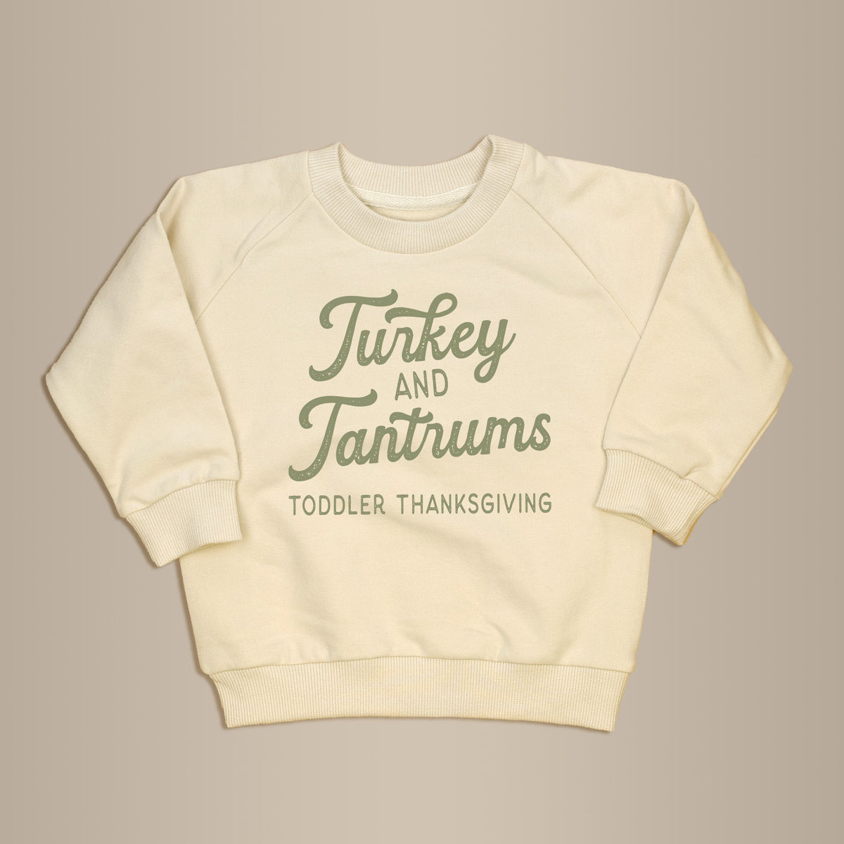 Cuddle Sleep Dream Turkey &amp; Tantrums| Cream Terry Sweatshirt