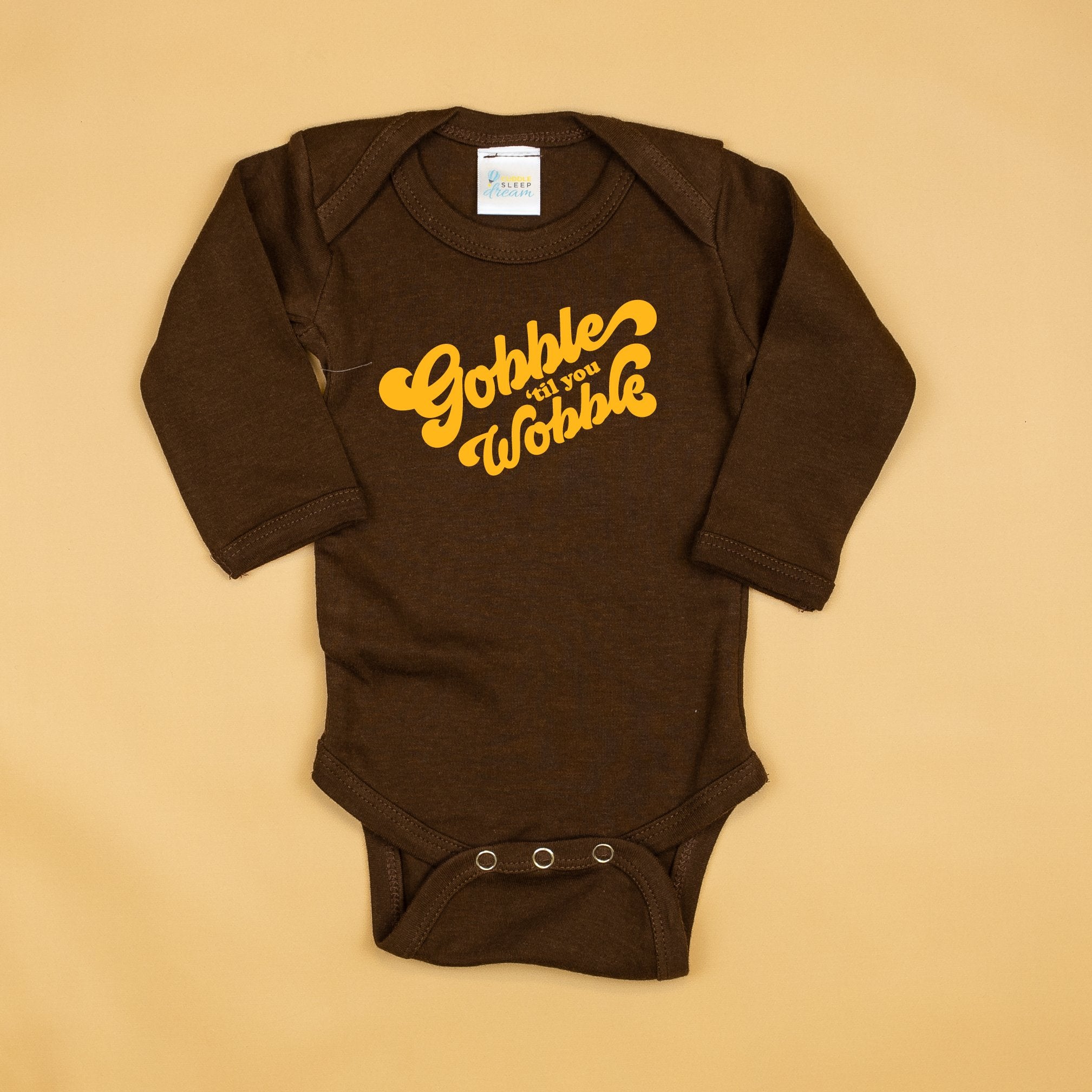 Gobble til you Wobble Onesie Cuddle Sleep Dream