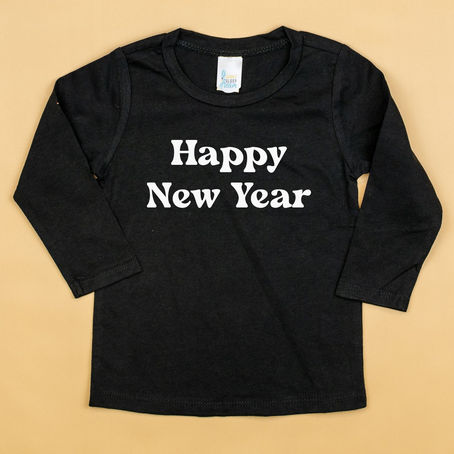 Cuddle Sleep Dream Happy New Year | Black Tshirt
