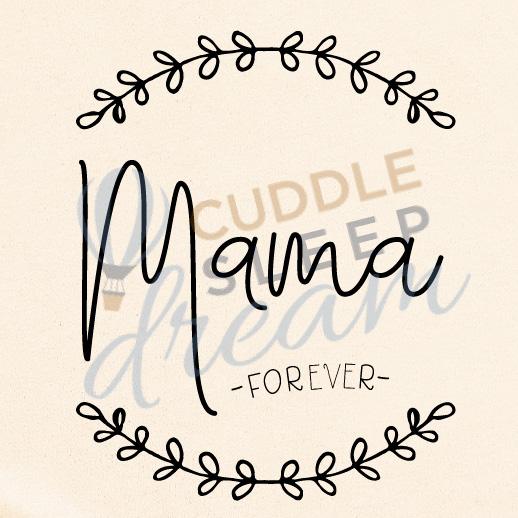 Cuddle Sleep Dream Mama Forever | Natural Tshirt
