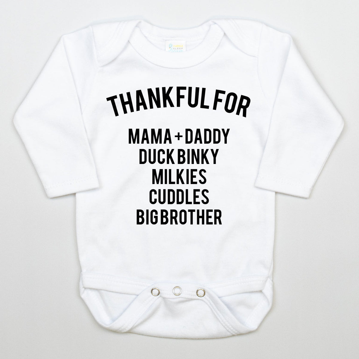 Cuddle Sleep Dream Thankful For... | White Bodysuit